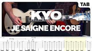 Kyo - Je saigne encore (Guitar &amp; Bass Tab) | Lesson | Cover | Tutorial