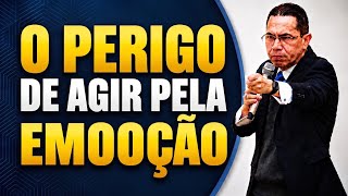 O PERIGO DE AGIR PELA EMOÇÃO | Bispo Jadson l