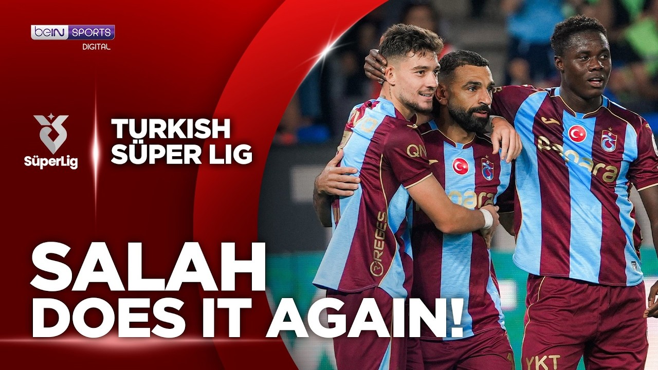 Salah Does It Again! 👑 Goal & Assist in Trabzonspor's 5-0 Win