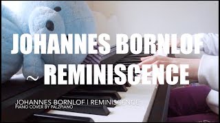 Johannes Bornlof - Reminiscence | Piano Cover