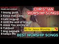 ALL FOR JESUS WORSHIP DAVAO CHRISTIAN WORSHIP SONGS PLAYLIST