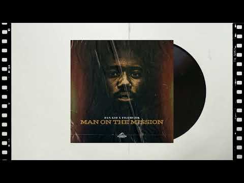 Dan Gio x Filomuzik - Man On The Mission