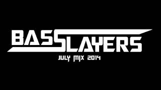 Basslayers - July Mix 2014