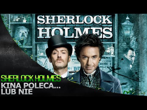 Kina Poleca... lub nie '134 - Sherlock Holmes