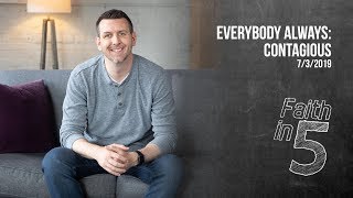 Everybody Always: Contagious