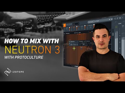 How To Mix using iZotope Neutron 3 with Protoculture - EQ Module