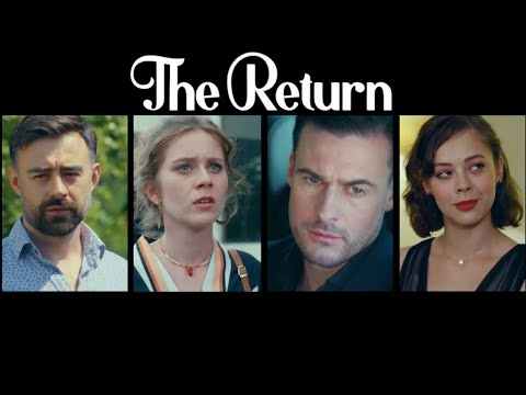 The Return | Blockbuster Romantic Drama | Happily Ever After...Or Not?