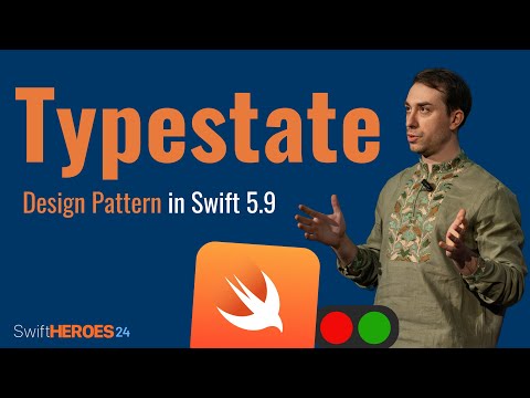 Typestate - the new Design Pattern in Swift 5.9 | Swift Heroes 2024 Talk