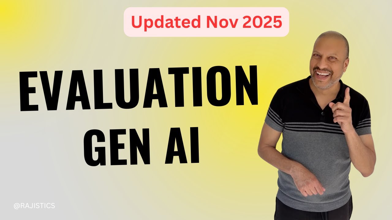 A Practical Guide to Evaluating Generative AI Applications - Updated Nov 2025