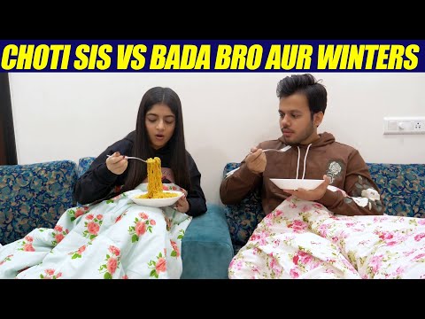 CHOTI SIS VS BADA BRO AUR WINTERS