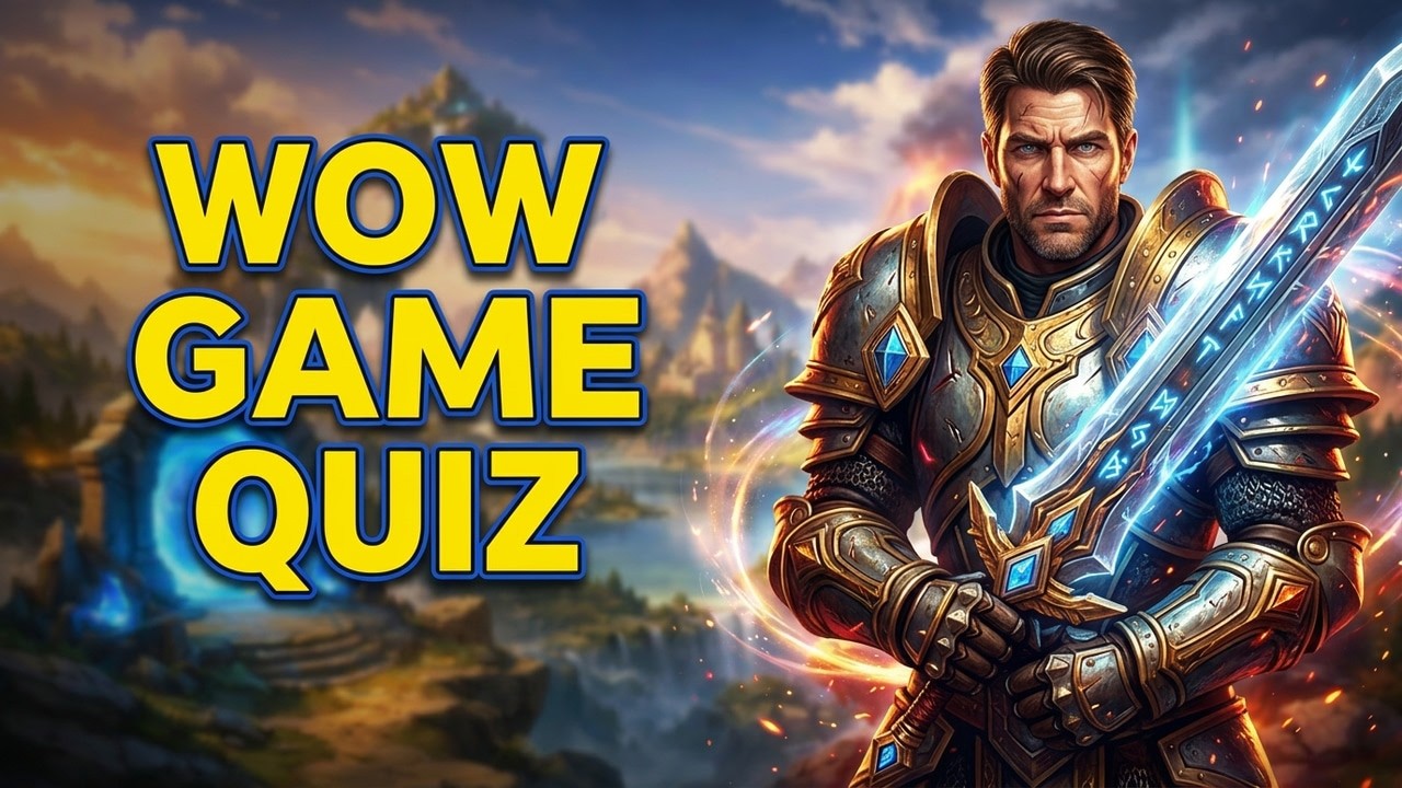 缩略图： WoW Game Quiz: 50 Questions Only True Players Will Ace