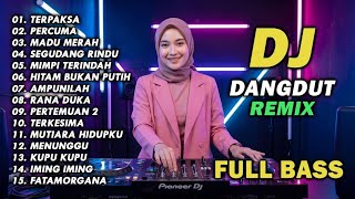 Download lagu DJ REMIX DANGDUT LAWAS FULL BASS DJ TERPAKSA DJ PERCUMA mp3 Download lagu DJ REMIX DANGDUT LAWAS FULL BASS DJ TERPAKSA DJ PERCUMA mp3