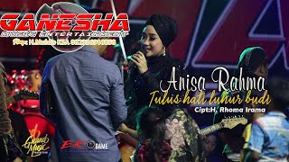 Download lagu TULUS HATI LUHUR BUDI - ANISA RAHMA - GANESHA - GRAND MUSIC mp3 Download lagu TULUS HATI LUHUR BUDI - ANISA RAHMA - GANESHA - GRAND MUSIC mp3