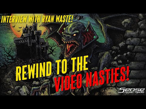 BAT's RYAN WASTE - REWIND TO THE VIDEO NASTIES! (INTERVIEW)