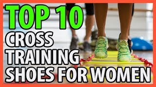 ⭐️✔️ 10 Best Cross Training Shoes Women 2018 👍🏻⭐️