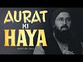 AURAT KI HAYA Tuaha Ibn Jalil Emotional Bayan Reminder
