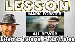 ★Mark Forster AU REVOIR Gitarren Tutorial | Tabs/Noten+Overhead Cam Deutsch Video Lesson