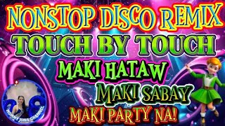 Download lagu TOUCH BY TOUCH 💢BEST COLLECTION NONSTOP REMIX💢DISCO PARTY REMIX💢#remix #remixsong mp3