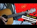 Jaan Nisaar - Guitar Tutorial |  Arijit Singh | Amit Trivedi | Easy Chords