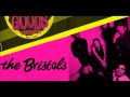The Bristols - If You've Got Trouble
