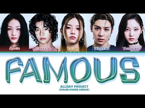 [CORRECT] ALLDAY PROJECT - ‘FAMOUS’ Lyrics (Color Coded Lyrics)