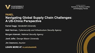 Vanderbilt Summit Panel: Navigating Global Supply Chain Challenges: A US-China Perspective