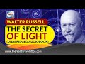 The Secret Of Light By Walter Russell (Unabridged Illustrated Audiobook)