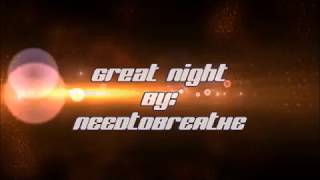 NEEDTOBREATHE Great Night (Lyric Video)