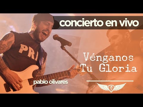 Pablo Olivares - Rock Cristiano - Vénganos Tu Gloria