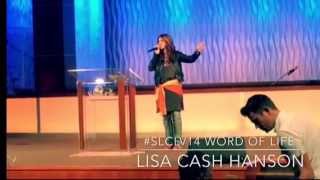 Lisa Cash Hanson Worship Leader I Need You  #SLCLV14 Las Vegas