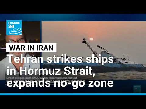 Iran strikes ships, expands no-go zone outside Hormuz strait