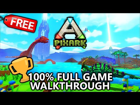 PixARK - 100% Full Game Walkthrough - 1000 in FREE TRIAL - All Achievements/Trophies (Admin Command)