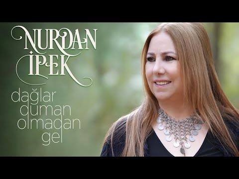 Nurdan İpek - Dağlar Duman Olmadan Gel - #2025 © Asrın Müzik Yapım
