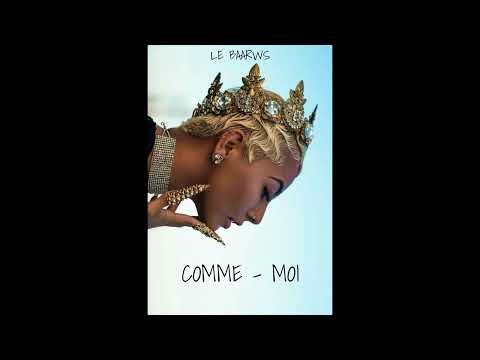 LE BAARWS - COMME MOI
