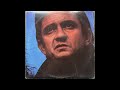 Blistered - Johnny Cash