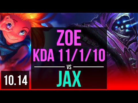 ZOE vs JAX (TOP) | KDA 11/1/10, 4 early solo kills, 600+ games, 9 solo kills | EUW Master | v10.14