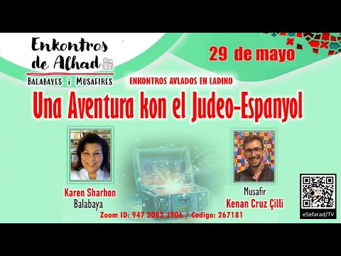 ENKONTROS DE ALHAD :: "Una Aventura kon el Judeo-Espanyol" Karen Sharhon - Kenan Cruz Çilli