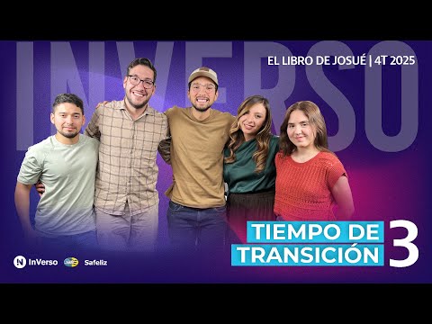 Inverso | El libro de Josué | Cap 3 | Tiempo de transición | 4T 2025