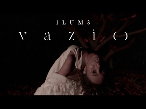 1LUM3 - vazio (videoclipe oficial)