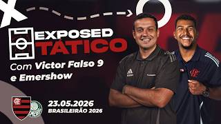 FLAMENGO X PALMEIRAS: TÁTICAS E FRAGILIDADES DO RIVAL NO BRASILEIRÃO | EXPOSED TÁTICO