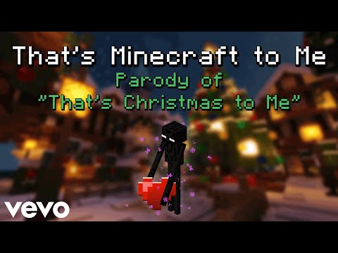 ♫ "That's Minecraft to Me" - Minecraft Parody of Pentatonix's "That's Christmas to Me"