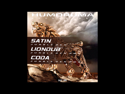 Satin-Jungle Den (Liondub Rmx)-HumDruma Recordingz
