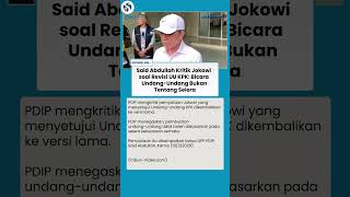 Said Abdullah Soroti Etika Jokowi: UU KPK Bukan Mainan, Jangan Dijadikan Ajang Cari Selera