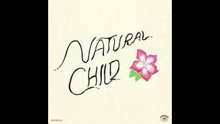 Natural Child - Saturday Night Blues