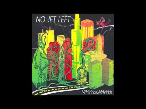 No Jet Left - Whippersnapper, Full Album (2011)