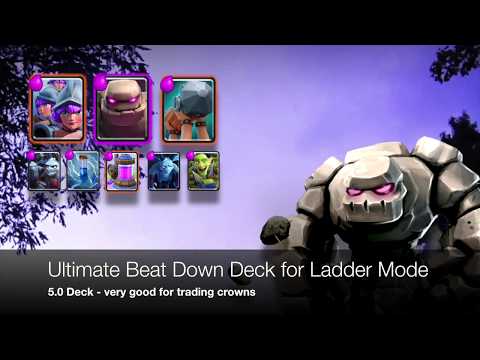 Clash Royale - Ultimate 5.0 Beat Down Deck for ladder
