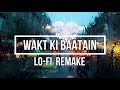 Dream Note - Waqt ki Baatein (Lofi Remake)