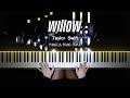 Taylor Swift - willow | Piano Cover by Pianella Piano