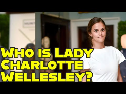 Who is Lady Charlotte Wellesley?