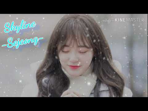[Vietsub] SKYLINE - SEJEONG(세정) [Han_Rom_Viet]